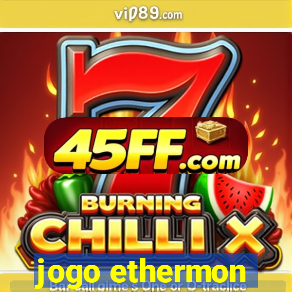 jogo ethermon